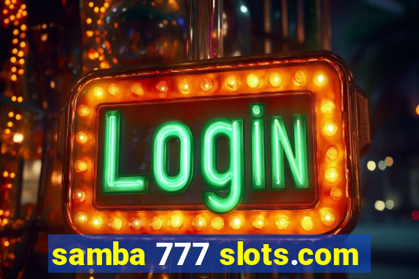 samba 777 slots.com